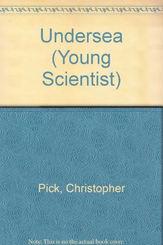 Imagen de archivo de Undersea (Young Scientist S.) a la venta por Goldstone Books