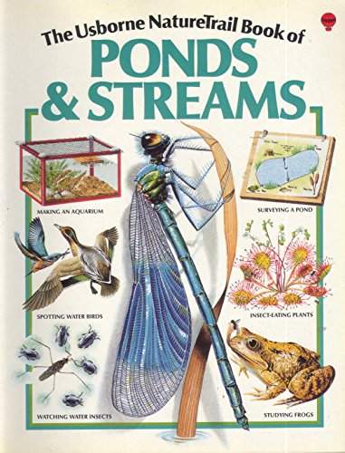 Stock image for Usborne NatureTrail Book of Ponds and Streams (Usborne NatureTrail series) for sale by WorldofBooks