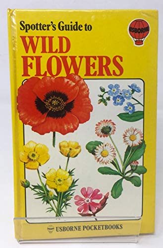 Stock image for Wild Flowers (Spotter's Guide) for sale by WorldofBooks