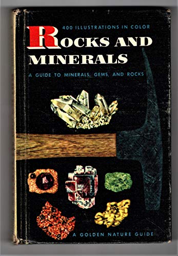 Rocks and Minerals: A Guide to Minerals, Gems, and Rocks (Golden Press #24499) (9780860201137) by Zim, Herbert S.; Shaffer, Paul R.