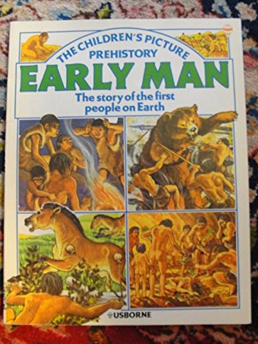 The Children's Picture Prehistory, Early Man, The Story of the first people on Earth - McCord, Anne