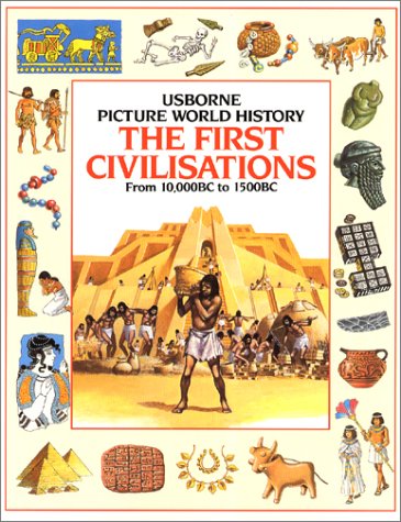 9780860201380: The First Civilizations (Picture history)