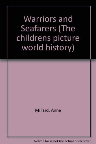 9780860201410: Warriors and Seafarers (The childrens picture world history)