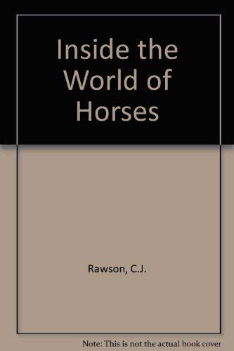 Beispielbild fr Inside the World of Horses zum Verkauf von AwesomeBooks