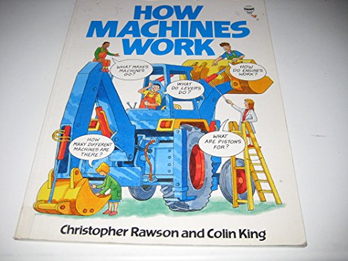 Imagen de archivo de How Machines Work (Children's World Series) a la venta por SecondSale