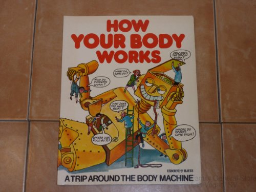 How Your Body Works (Childrens World) - Hindley, Judy and Rawson, C.J.