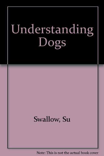 Stock image for Understanding Dogs for sale by Stephen White Books