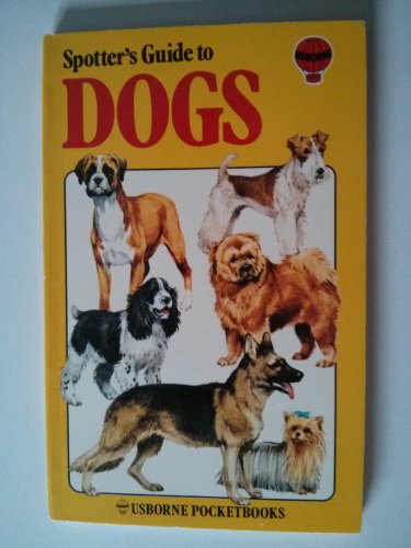 Dogs (Spotter's Guide Series) - Howard Glover