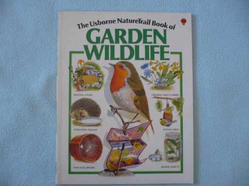 Beispielbild fr Garden Wild Life (Usborne Nature Trail) zum Verkauf von WorldofBooks