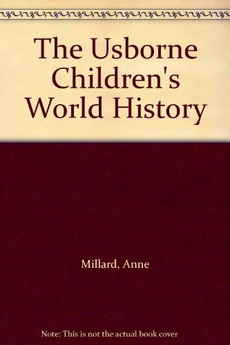 9780860203131: The Usborne Children's World History