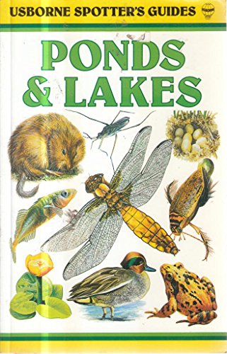 Stock image for Ponds and Lakes (Usborne Spotter's Guides) for sale by GF Books, Inc.