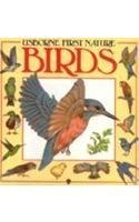 Imagen de archivo de Birds (Usborne First Nature) a la venta por AwesomeBooks