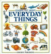 9780860204916: Finding Out About Everyday Things: "Things That Go", "Things Outdoors" and "Things at Home" (Usborne Explainers)