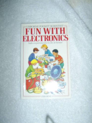 Stock image for Fun With Electronics (Usborne Pocket Science) for sale by SecondSale