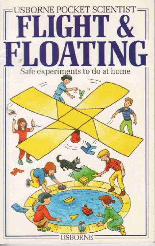 Beispielbild fr Flight and Floating (Usborne Pocket Scientist) zum Verkauf von Wonder Book