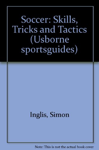 Soccer Skills Tricks and Tactics (9780860205456) by Meredith, Susan