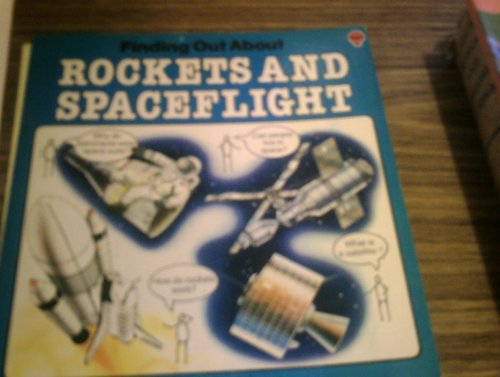 Imagen de archivo de Finding Out About Rockets and Spaceflight (Usborne Explainers) a la venta por SecondSale