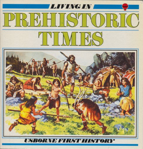 Imagen de archivo de Living in Prehistoric Times a la venta por ThriftBooks-Atlanta