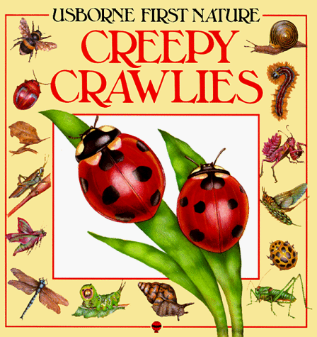 Beispielbild fr Creepy Crawlies (Usborne First Nature) zum Verkauf von SecondSale