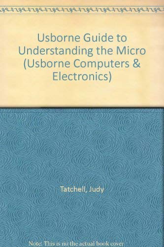 9780860206385: Usborne Guide to Understanding the Micro