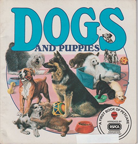 Stock image for Dogs and Puppies (Usborne First Books of Petcare) for sale by SecondSale