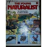 Beispielbild fr The Young Naturalist (Usborne hobby guides) zum Verkauf von AwesomeBooks