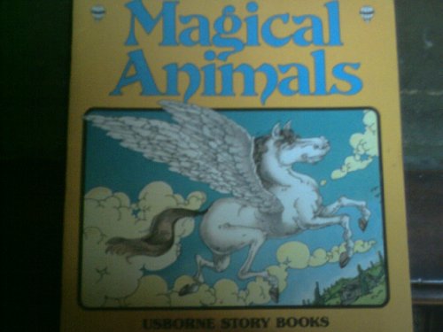Stock image for Magical Animals; Usborne/Hayes Story Books for sale by Alf Books