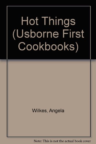 Beispielbild fr Hot Things. Usborne First Cookbooks. zum Verkauf von J J Basset Books, bassettbooks, bookfarm.co.uk