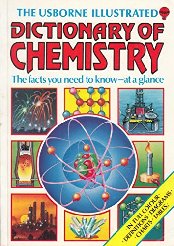 9780860208211: The Usborne Illustrated Dictionary of Chemistry