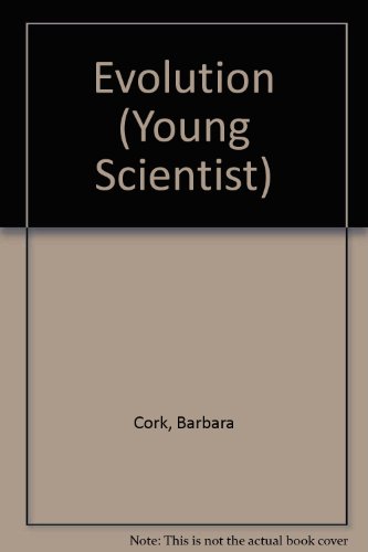 Evolution (Young Scientist) (9780860208686) by Barbara Cork