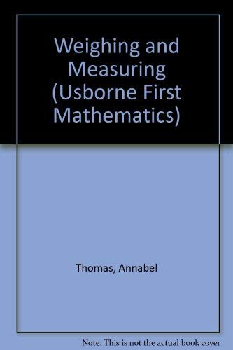 Beispielbild fr Weighing and Measuring (Usborne First Mathematics) zum Verkauf von AwesomeBooks