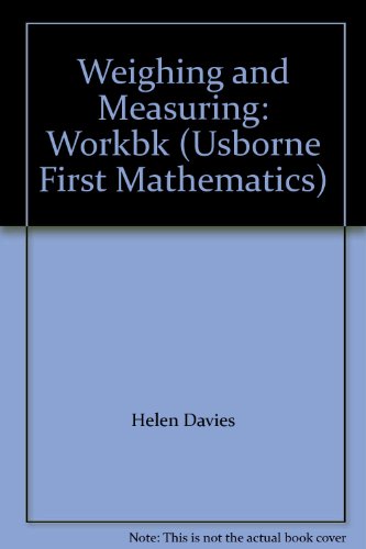 Beispielbild fr Weighing and Measuring: Workbk (Usborne First Mathematics S.) zum Verkauf von AwesomeBooks