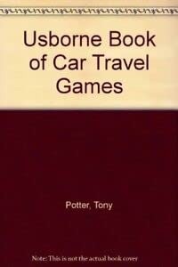 Stock image for Usborne Book of Car Travel Games for sale by AwesomeBooks