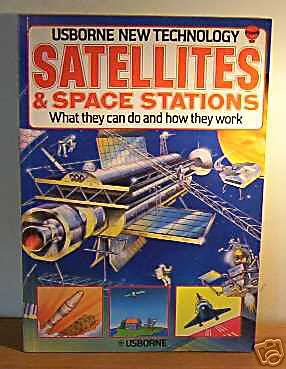 9780860209379: Satellites and Space Stations (Usborne New Technology)