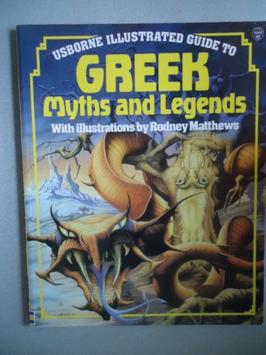 Usborne Illustrated Guide to Greek Myths and Legends (9780860209461) by Cheryl Evans