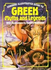 Imagen de archivo de Usborne Illustrated Guide to Greek Myths and Legends a la venta por WorldofBooks