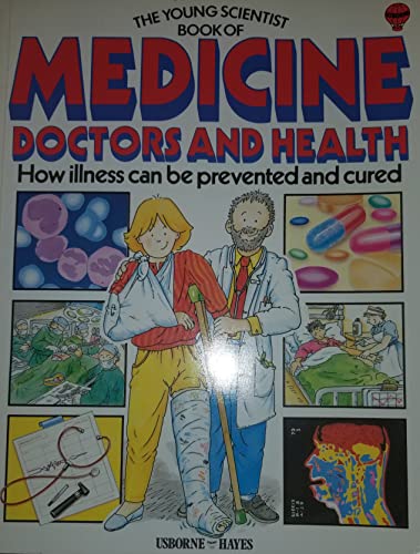 9780860209485: Medicine, Doctors and Health (Usborne Young Scientist S.)