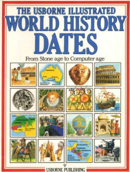 9780860209546: World History Dates (Usborne Illustrated World History)