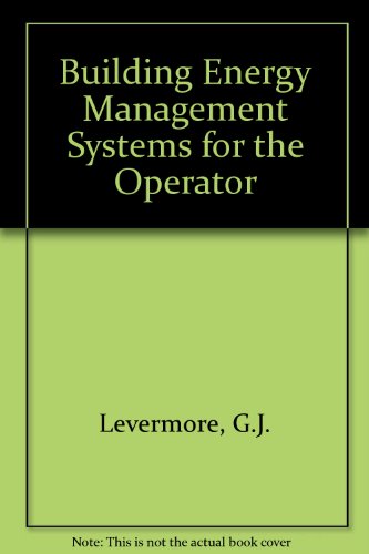 9780860222163: Building Energy Management Systems for the Operator