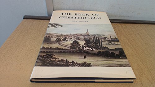 The Book of Chesterfield. A Portrait of the Town.