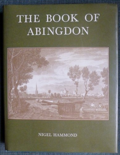 Stock image for THE BOOK OF ABINGDON for sale by Parrott Books
