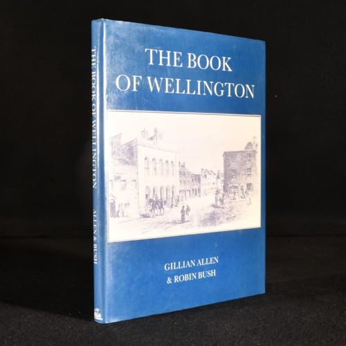 Stock image for The Book of Wellington SIGNED LIMITED EDITION for sale by Alexander's Books