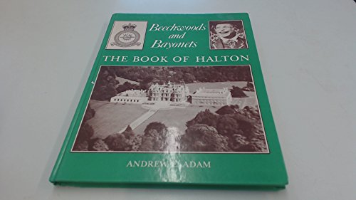 Imagen de archivo de Beechwoods and Bayonets : Book of Halton a la venta por Better World Books: West