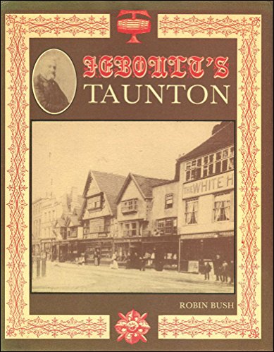 Imagen de archivo de Jeboult's Taunton (Yesterday's town books) a la venta por WorldofBooks