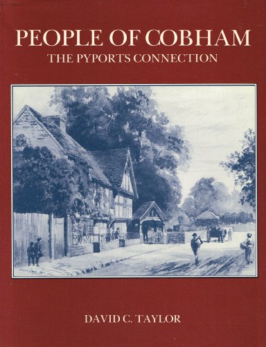 Beispielbild fr People of Cobham: The Pyports Connection zum Verkauf von Reuseabook