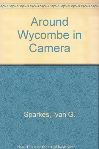 Stock image for Around Wycombe in Camera (In Camera S.) for sale by Reuseabook