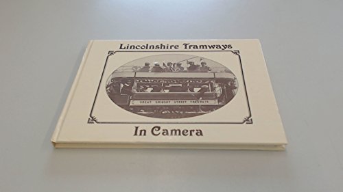 Stock image for Lincolnshire Tramways in Camera for sale by WorldofBooks