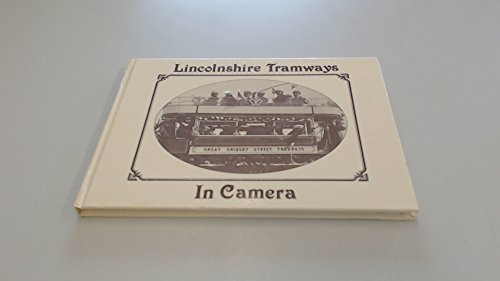 9780860233848: Lincolnshire Tramways (Transport - in Camera)