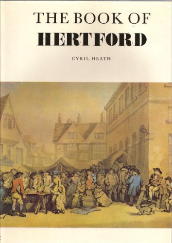 Stock image for The Book of Hertford (Town Books) for sale by AwesomeBooks