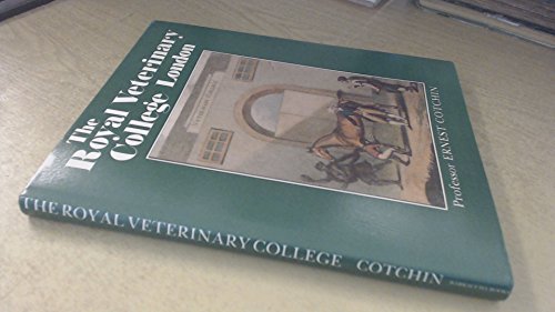 Imagen de archivo de The Royal Veterinary College London : A Bicentenary History a la venta por J. and S. Daft